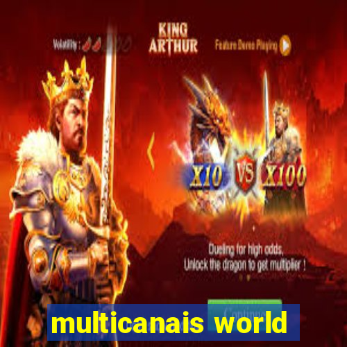 multicanais world