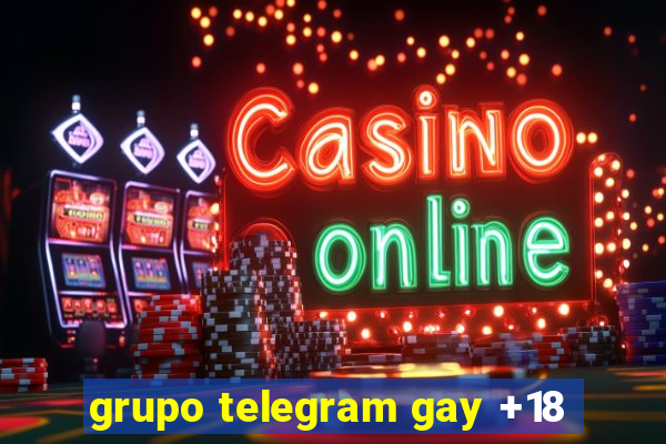 grupo telegram gay +18