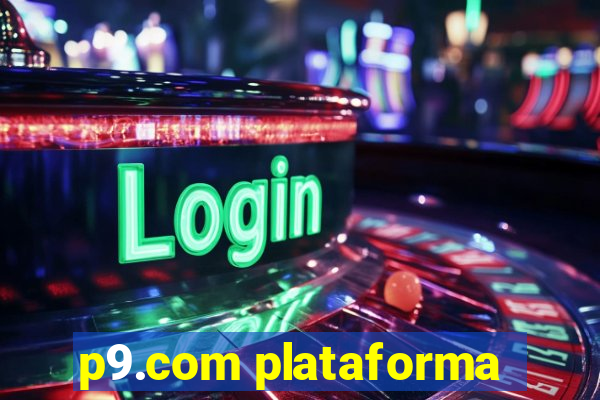 p9.com plataforma