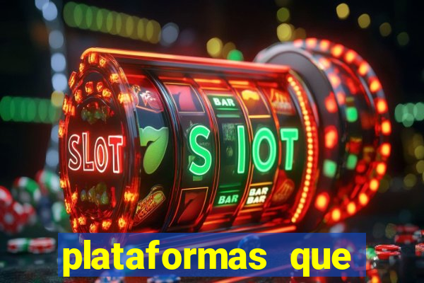 plataformas que estao pagando agora