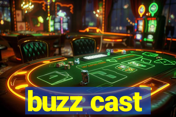 buzz cast