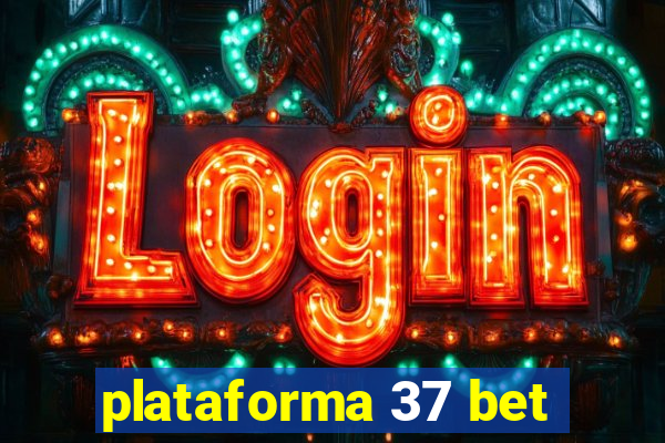 plataforma 37 bet