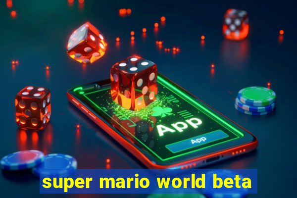 super mario world beta