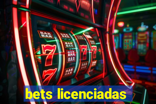 bets licenciadas