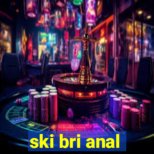 ski bri anal