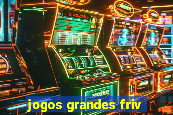 jogos grandes friv