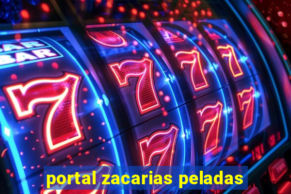 portal zacarias peladas