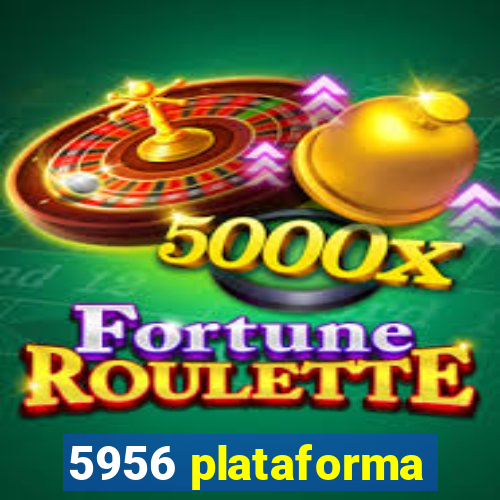 5956 plataforma