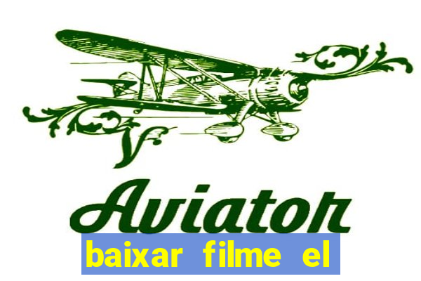 baixar filme el dorado (1966 dublado)