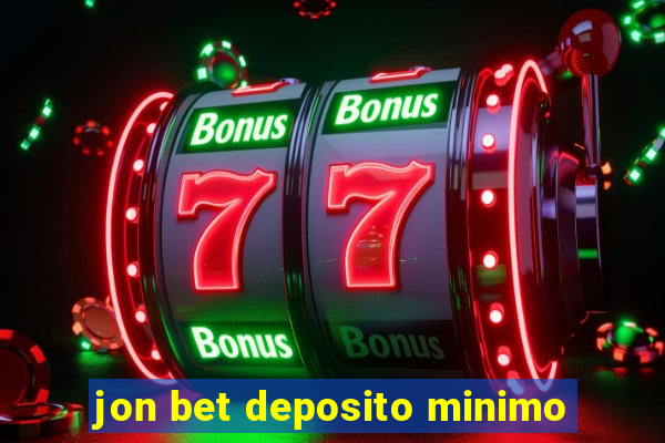 jon bet deposito minimo