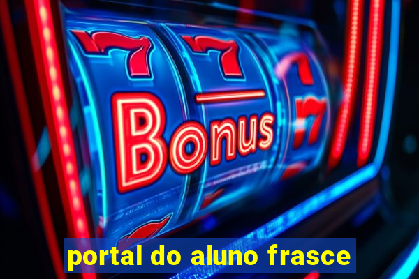 portal do aluno frasce