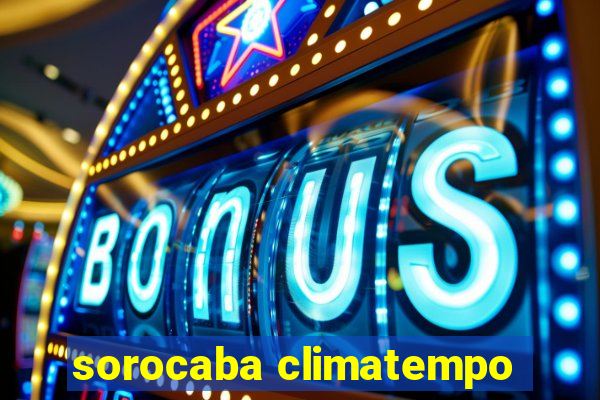 sorocaba climatempo