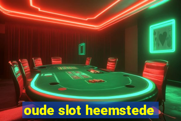 oude slot heemstede