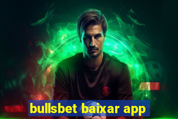 bullsbet baixar app