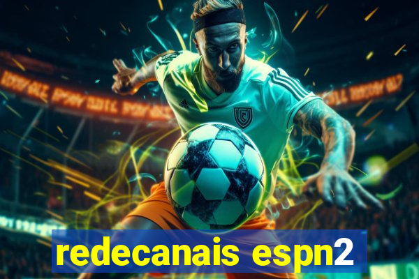 redecanais espn2