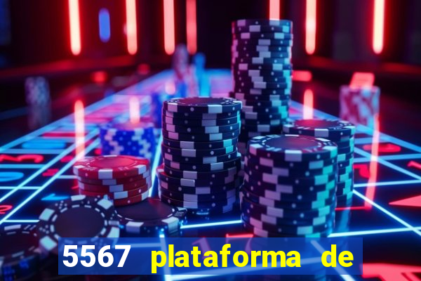 5567 plataforma de jogos login