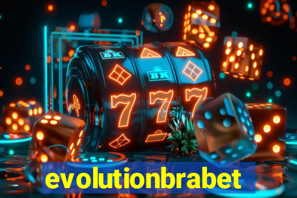 evolutionbrabet