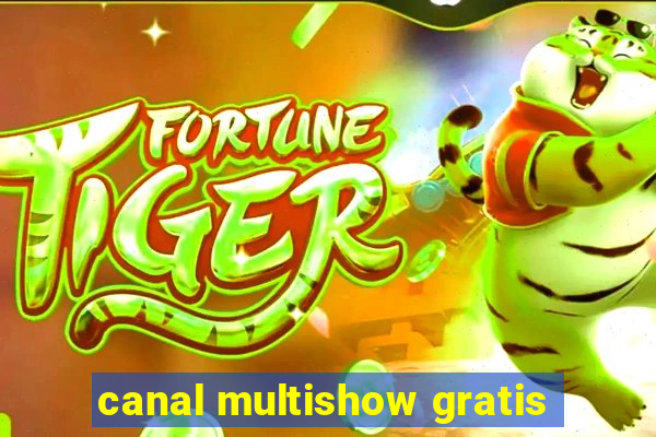 canal multishow gratis