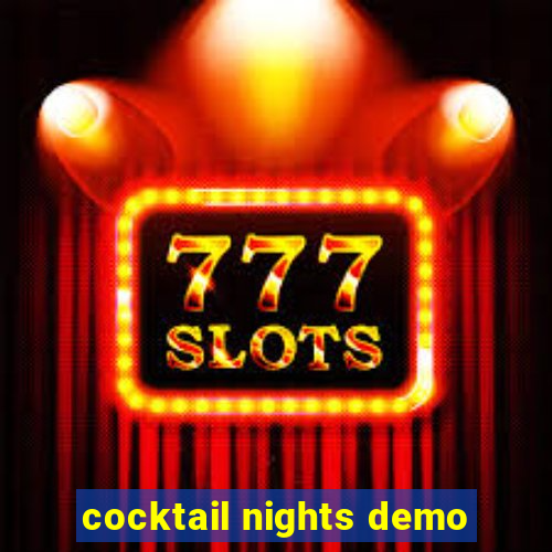 cocktail nights demo