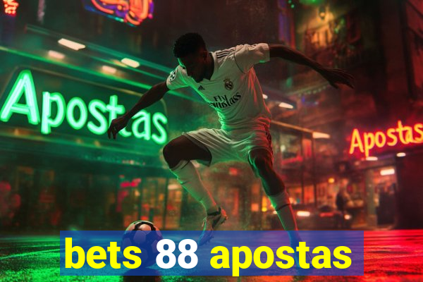 bets 88 apostas