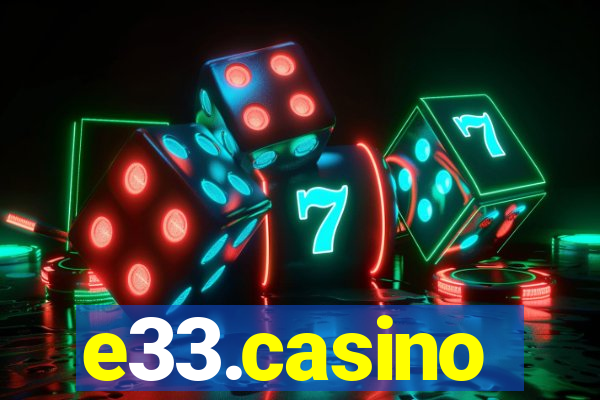 e33.casino