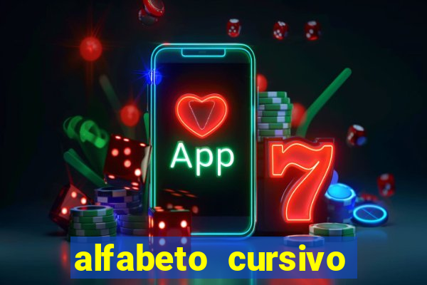 alfabeto cursivo para treinar caligrafia