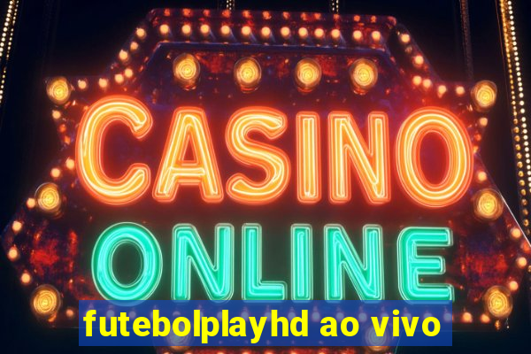 futebolplayhd ao vivo