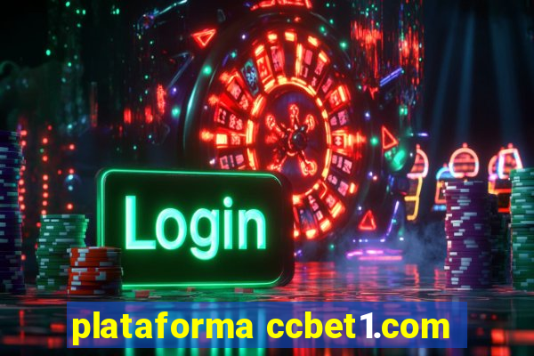 plataforma ccbet1.com