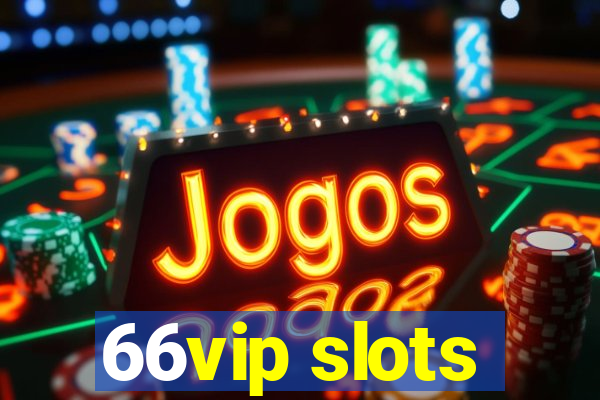 66vip slots