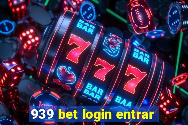 939 bet login entrar