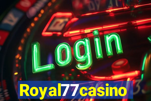 Royal77casino