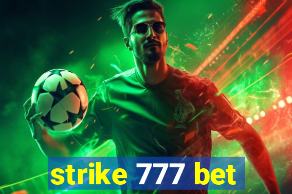 strike 777 bet