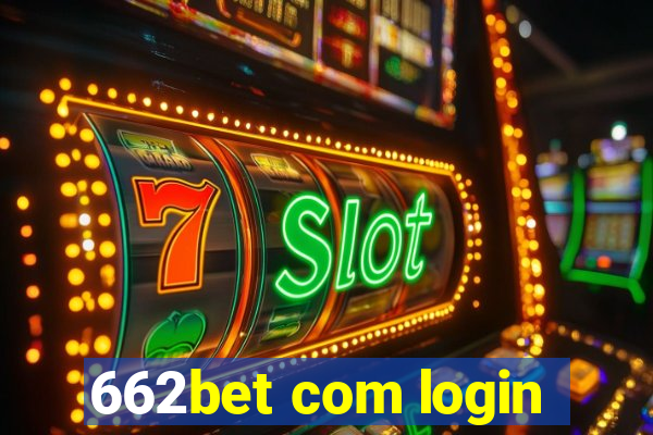 662bet com login