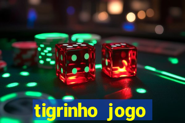 tigrinho jogo deposito minimo 1 real