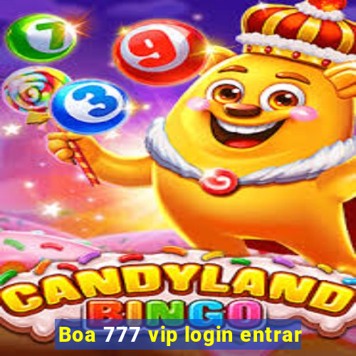 Boa 777 vip login entrar