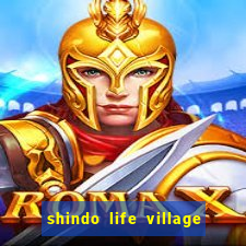 shindo life village blaze private server codes