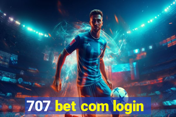 707 bet com login