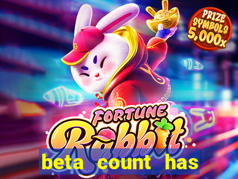 beta count has changed pt br