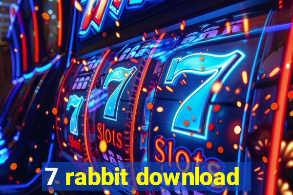 7 rabbit download