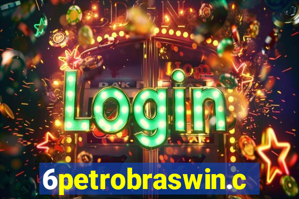 6petrobraswin.com