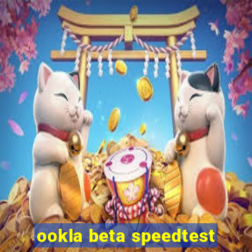 ookla beta speedtest