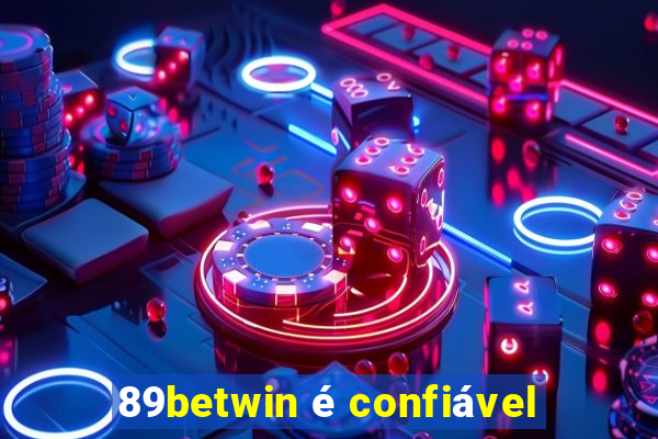 89betwin é confiável