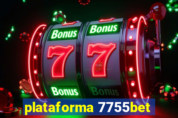 plataforma 7755bet