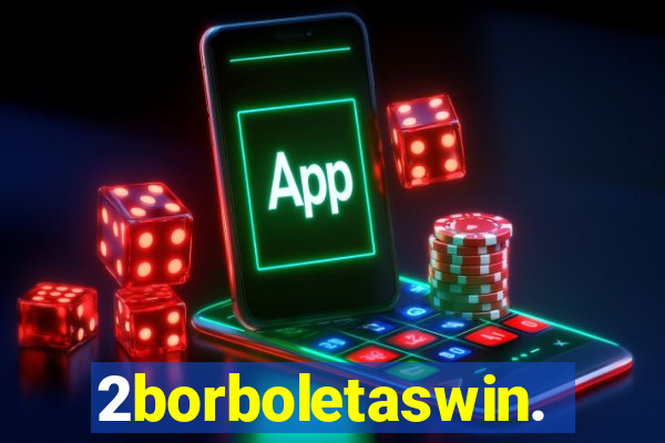 2borboletaswin.com