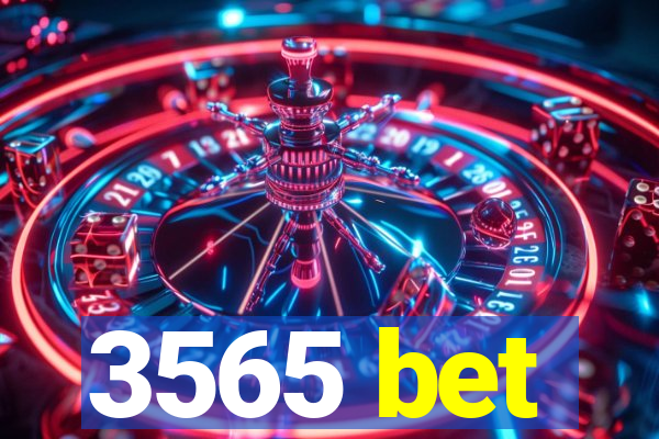 3565 bet