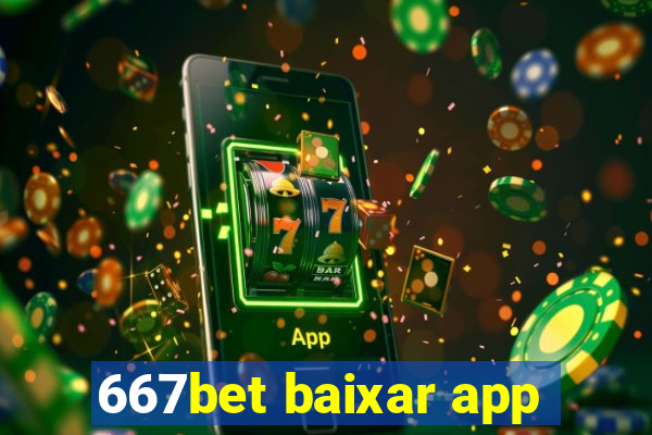 667bet baixar app