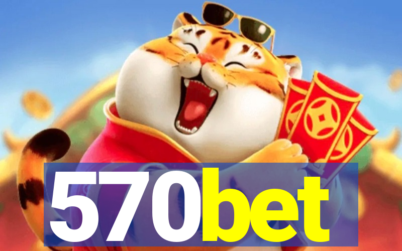 570bet