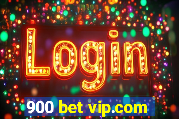 900 bet vip.com