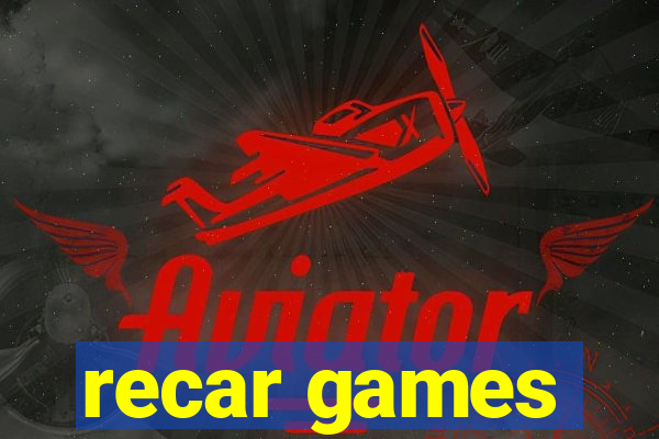 recar games