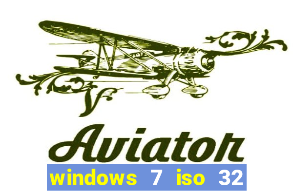 windows 7 iso 32 bits pt-br download